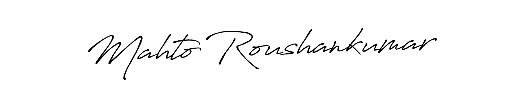 How to make Mahto Roushankumar name signature. Use Antro_Vectra_Bolder style for creating short signs online. This is the latest handwritten sign. Mahto Roushankumar signature style 7 images and pictures png