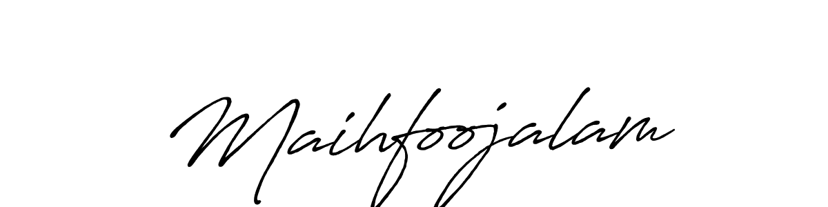 How to make Maihfoojalam name signature. Use Antro_Vectra_Bolder style for creating short signs online. This is the latest handwritten sign. Maihfoojalam signature style 7 images and pictures png