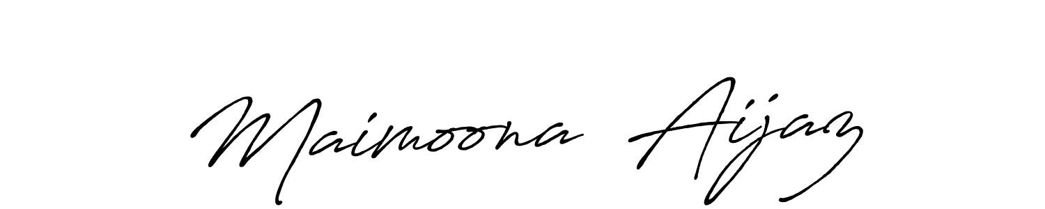 Make a beautiful signature design for name Maimoona  Aijaz. With this signature (Antro_Vectra_Bolder) style, you can create a handwritten signature for free. Maimoona  Aijaz signature style 7 images and pictures png