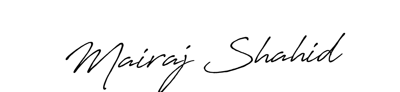 Create a beautiful signature design for name Mairaj Shahid. With this signature (Antro_Vectra_Bolder) fonts, you can make a handwritten signature for free. Mairaj Shahid signature style 7 images and pictures png
