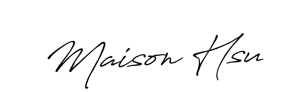 Similarly Antro_Vectra_Bolder is the best handwritten signature design. Signature creator online .You can use it as an online autograph creator for name Maison Hsu. Maison Hsu signature style 7 images and pictures png