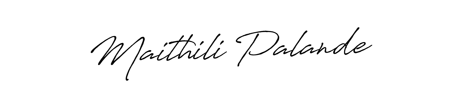 Create a beautiful signature design for name Maithili Palande. With this signature (Antro_Vectra_Bolder) fonts, you can make a handwritten signature for free. Maithili Palande signature style 7 images and pictures png