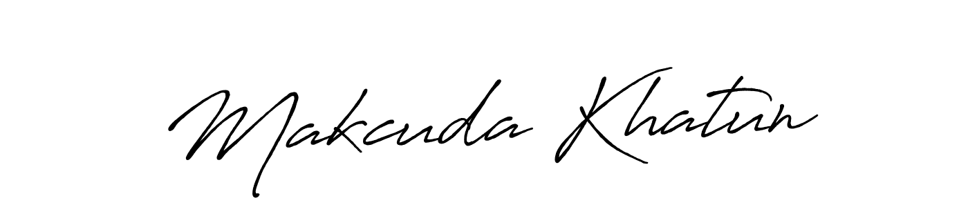 Create a beautiful signature design for name Makcuda Khatun. With this signature (Antro_Vectra_Bolder) fonts, you can make a handwritten signature for free. Makcuda Khatun signature style 7 images and pictures png