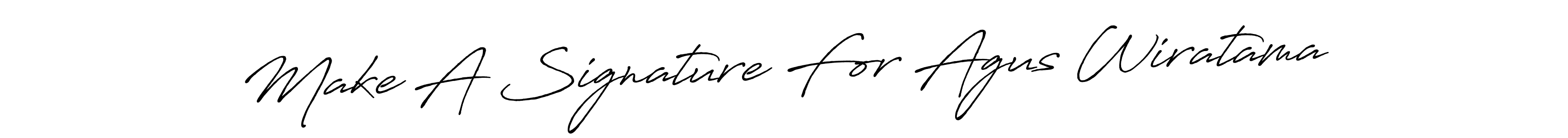 Also we have Make A Signature For Agus Wiratama name is the best signature style. Create professional handwritten signature collection using Antro_Vectra_Bolder autograph style. Make A Signature For Agus Wiratama signature style 7 images and pictures png