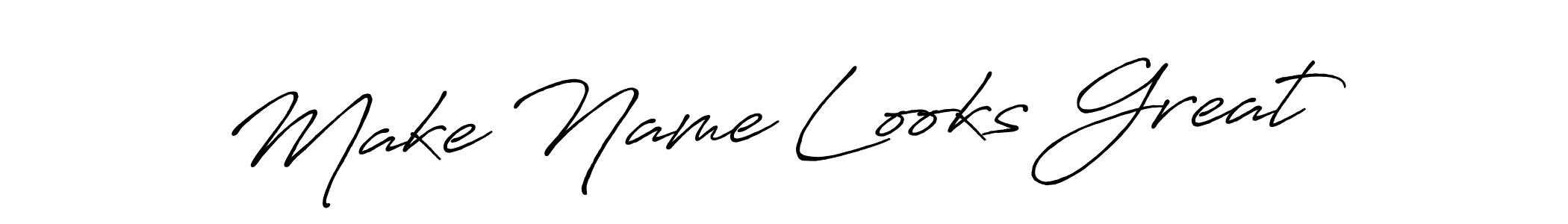 Make Name Looks Great stylish signature style. Best Handwritten Sign (Antro_Vectra_Bolder) for my name. Handwritten Signature Collection Ideas for my name Make Name Looks Great. Make Name Looks Great signature style 7 images and pictures png