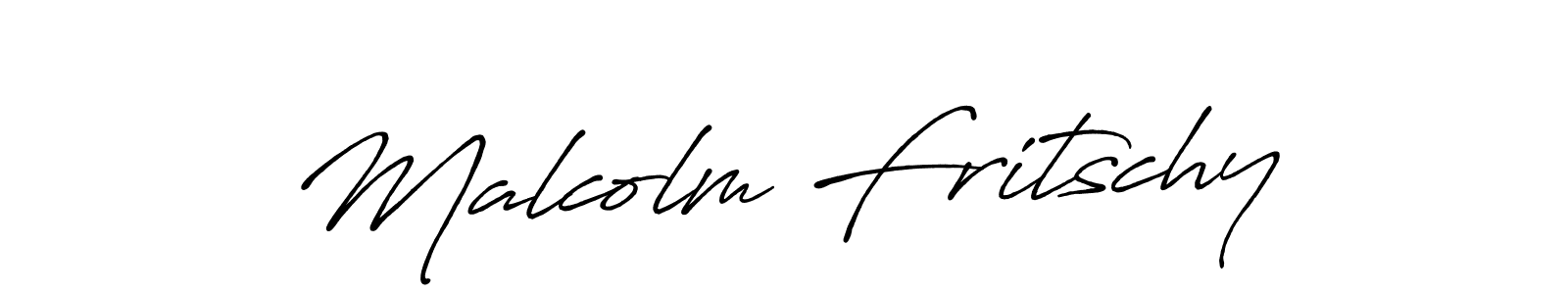 You should practise on your own different ways (Antro_Vectra_Bolder) to write your name (Malcolm Fritschy) in signature. don't let someone else do it for you. Malcolm Fritschy signature style 7 images and pictures png
