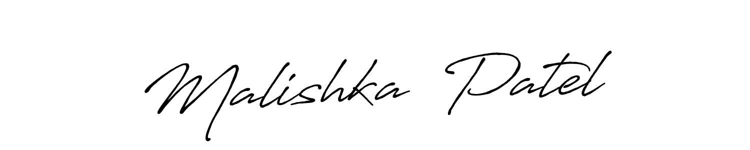 Make a beautiful signature design for name Malishka  Patel. Use this online signature maker to create a handwritten signature for free. Malishka  Patel signature style 7 images and pictures png