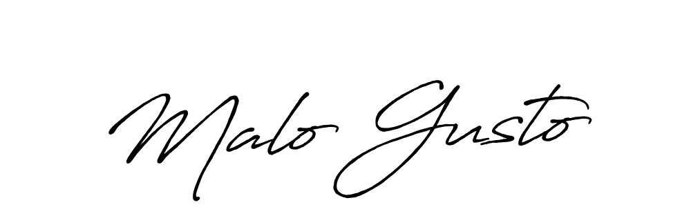 Use a signature maker to create a handwritten signature online. With this signature software, you can design (Antro_Vectra_Bolder) your own signature for name Malo Gusto. Malo Gusto signature style 7 images and pictures png