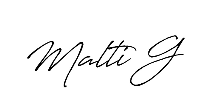 Create a beautiful signature design for name Malti G. With this signature (Antro_Vectra_Bolder) fonts, you can make a handwritten signature for free. Malti G signature style 7 images and pictures png