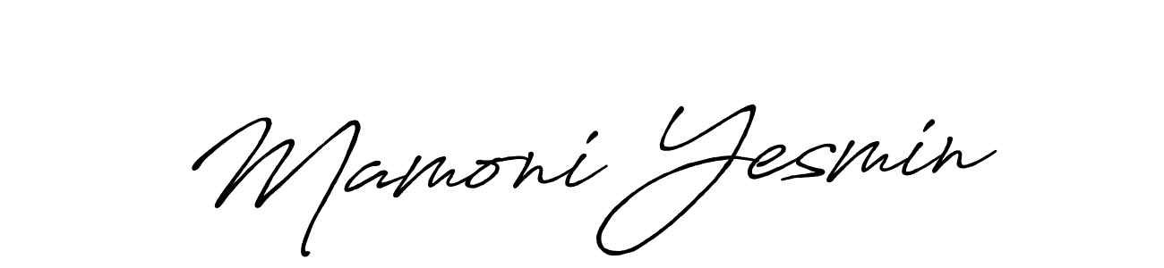 You should practise on your own different ways (Antro_Vectra_Bolder) to write your name (Mamoni Yesmin) in signature. don't let someone else do it for you. Mamoni Yesmin signature style 7 images and pictures png