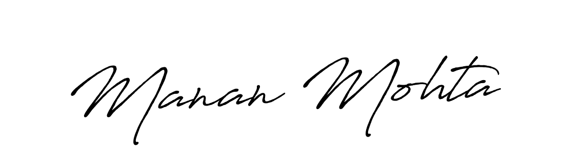 Manan Mohta stylish signature style. Best Handwritten Sign (Antro_Vectra_Bolder) for my name. Handwritten Signature Collection Ideas for my name Manan Mohta. Manan Mohta signature style 7 images and pictures png