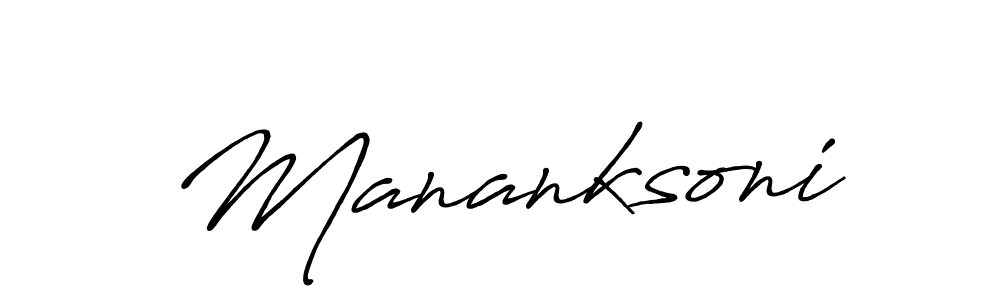 Also we have Mananksoni name is the best signature style. Create professional handwritten signature collection using Antro_Vectra_Bolder autograph style. Mananksoni signature style 7 images and pictures png