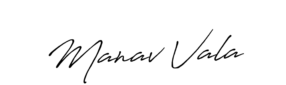 Make a beautiful signature design for name Manav Vala. With this signature (Antro_Vectra_Bolder) style, you can create a handwritten signature for free. Manav Vala signature style 7 images and pictures png