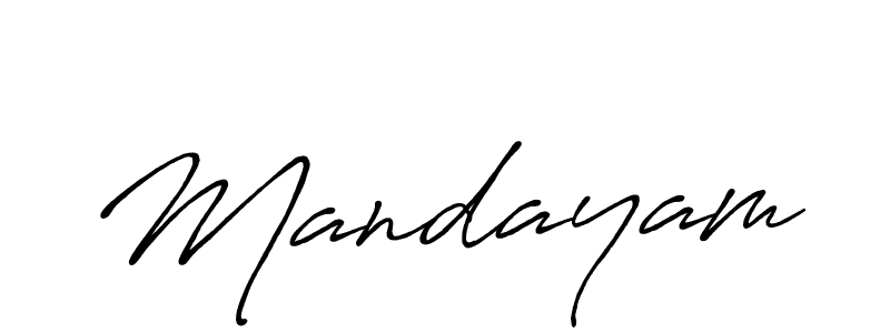 You should practise on your own different ways (Antro_Vectra_Bolder) to write your name (Mandayam) in signature. don't let someone else do it for you. Mandayam signature style 7 images and pictures png