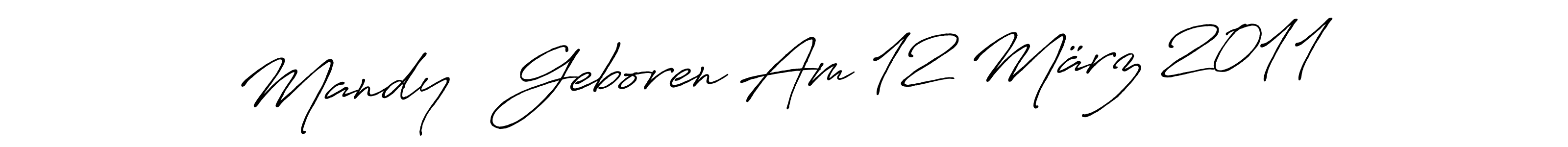 Design your own signature with our free online signature maker. With this signature software, you can create a handwritten (Antro_Vectra_Bolder) signature for name Mandy   Geboren Am 12 März 2011. Mandy   Geboren Am 12 März 2011 signature style 7 images and pictures png