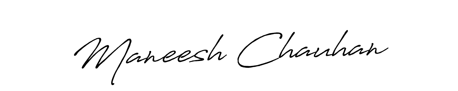 Use a signature maker to create a handwritten signature online. With this signature software, you can design (Antro_Vectra_Bolder) your own signature for name Maneesh Chauhan. Maneesh Chauhan signature style 7 images and pictures png