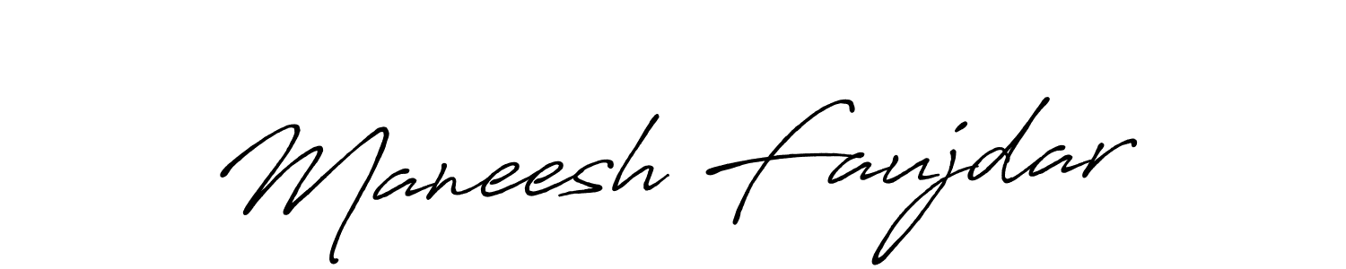 Make a beautiful signature design for name Maneesh Faujdar. With this signature (Antro_Vectra_Bolder) style, you can create a handwritten signature for free. Maneesh Faujdar signature style 7 images and pictures png