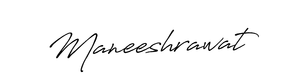 Maneeshrawat stylish signature style. Best Handwritten Sign (Antro_Vectra_Bolder) for my name. Handwritten Signature Collection Ideas for my name Maneeshrawat. Maneeshrawat signature style 7 images and pictures png