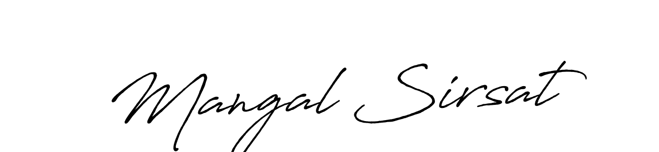 Design your own signature with our free online signature maker. With this signature software, you can create a handwritten (Antro_Vectra_Bolder) signature for name Mangal Sirsat. Mangal Sirsat signature style 7 images and pictures png