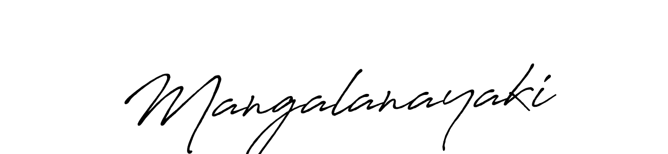 Design your own signature with our free online signature maker. With this signature software, you can create a handwritten (Antro_Vectra_Bolder) signature for name Mangalanayaki. Mangalanayaki signature style 7 images and pictures png