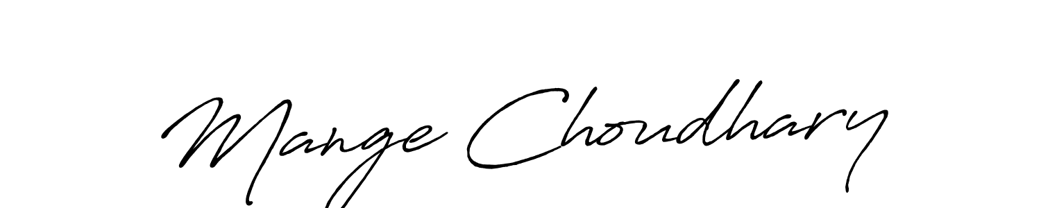 Design your own signature with our free online signature maker. With this signature software, you can create a handwritten (Antro_Vectra_Bolder) signature for name Mange Choudhary. Mange Choudhary signature style 7 images and pictures png