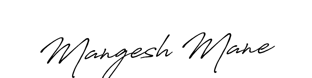 Design your own signature with our free online signature maker. With this signature software, you can create a handwritten (Antro_Vectra_Bolder) signature for name Mangesh Mane. Mangesh Mane signature style 7 images and pictures png