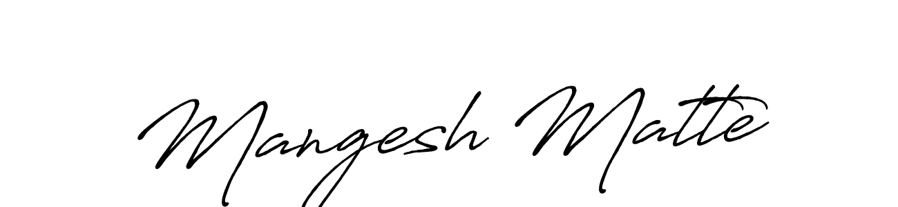How to make Mangesh Matte name signature. Use Antro_Vectra_Bolder style for creating short signs online. This is the latest handwritten sign. Mangesh Matte signature style 7 images and pictures png