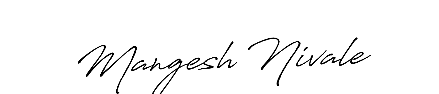 Mangesh Nivale stylish signature style. Best Handwritten Sign (Antro_Vectra_Bolder) for my name. Handwritten Signature Collection Ideas for my name Mangesh Nivale. Mangesh Nivale signature style 7 images and pictures png