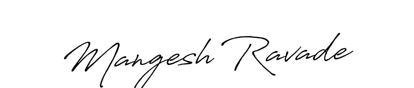 Make a beautiful signature design for name Mangesh Ravade. With this signature (Antro_Vectra_Bolder) style, you can create a handwritten signature for free. Mangesh Ravade signature style 7 images and pictures png