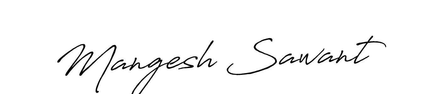 You should practise on your own different ways (Antro_Vectra_Bolder) to write your name (Mangesh Sawant) in signature. don't let someone else do it for you. Mangesh Sawant signature style 7 images and pictures png