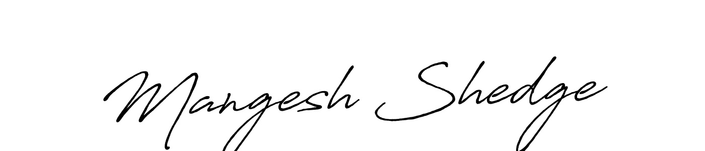 Make a beautiful signature design for name Mangesh Shedge. With this signature (Antro_Vectra_Bolder) style, you can create a handwritten signature for free. Mangesh Shedge signature style 7 images and pictures png