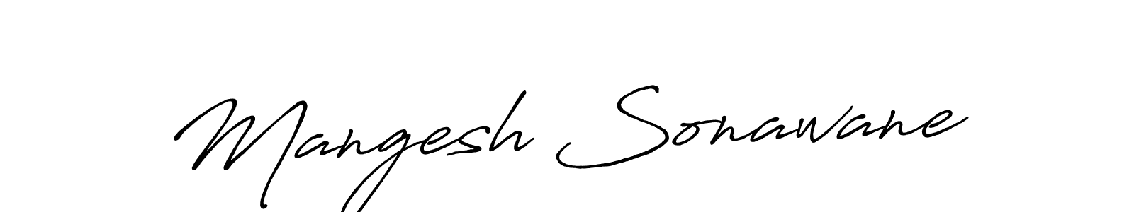 You should practise on your own different ways (Antro_Vectra_Bolder) to write your name (Mangesh Sonawane) in signature. don't let someone else do it for you. Mangesh Sonawane signature style 7 images and pictures png