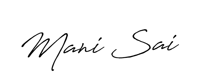 Make a beautiful signature design for name Mani Sai. With this signature (Antro_Vectra_Bolder) style, you can create a handwritten signature for free. Mani Sai signature style 7 images and pictures png