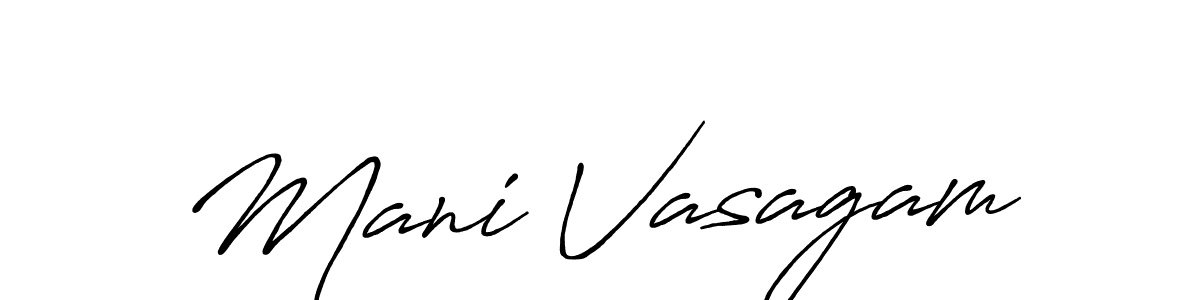 You should practise on your own different ways (Antro_Vectra_Bolder) to write your name (Mani Vasagam) in signature. don't let someone else do it for you. Mani Vasagam signature style 7 images and pictures png