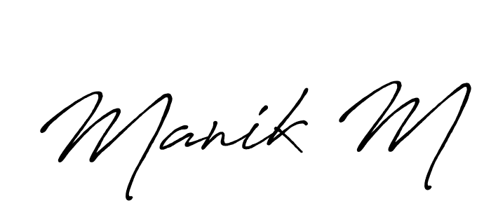Manik M stylish signature style. Best Handwritten Sign (Antro_Vectra_Bolder) for my name. Handwritten Signature Collection Ideas for my name Manik M. Manik M signature style 7 images and pictures png