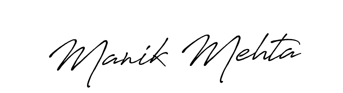 Make a beautiful signature design for name Manik Mehta. With this signature (Antro_Vectra_Bolder) style, you can create a handwritten signature for free. Manik Mehta signature style 7 images and pictures png