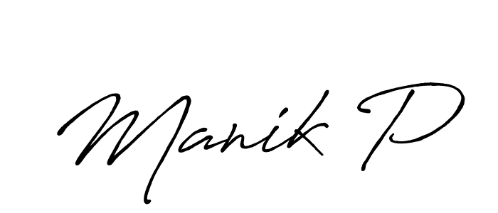 Use a signature maker to create a handwritten signature online. With this signature software, you can design (Antro_Vectra_Bolder) your own signature for name Manik P. Manik P signature style 7 images and pictures png