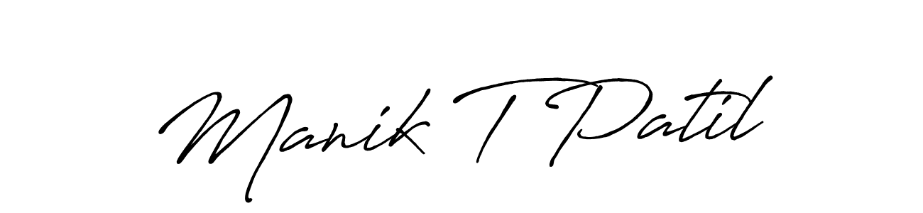 It looks lik you need a new signature style for name Manik T Patil. Design unique handwritten (Antro_Vectra_Bolder) signature with our free signature maker in just a few clicks. Manik T Patil signature style 7 images and pictures png