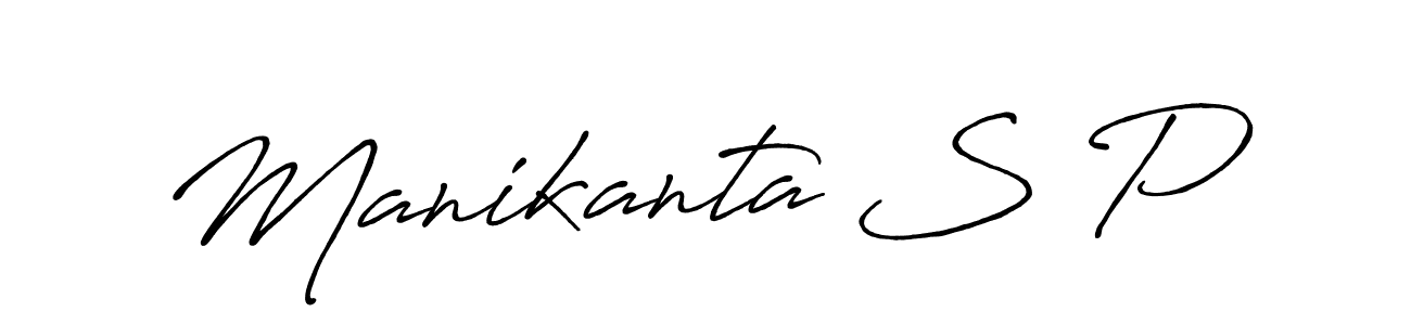 Use a signature maker to create a handwritten signature online. With this signature software, you can design (Antro_Vectra_Bolder) your own signature for name Manikanta S P. Manikanta S P signature style 7 images and pictures png