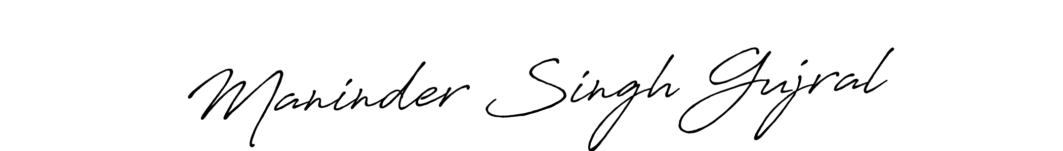 You should practise on your own different ways (Antro_Vectra_Bolder) to write your name (Maninder Singh Gujral) in signature. don't let someone else do it for you. Maninder Singh Gujral signature style 7 images and pictures png