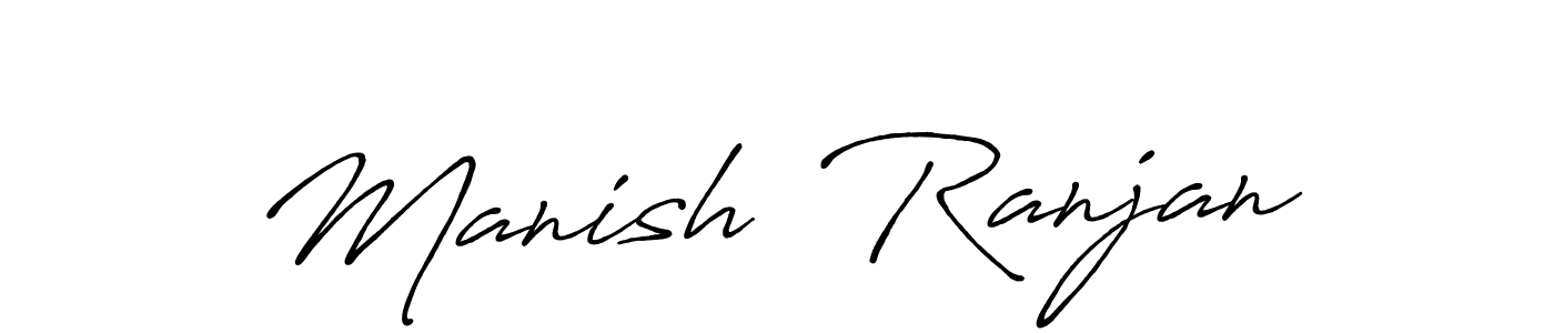 Use a signature maker to create a handwritten signature online. With this signature software, you can design (Antro_Vectra_Bolder) your own signature for name Manish  Ranjan. Manish  Ranjan signature style 7 images and pictures png