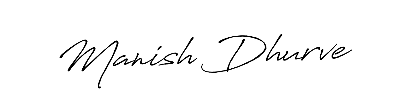 How to make Manish Dhurve name signature. Use Antro_Vectra_Bolder style for creating short signs online. This is the latest handwritten sign. Manish Dhurve signature style 7 images and pictures png