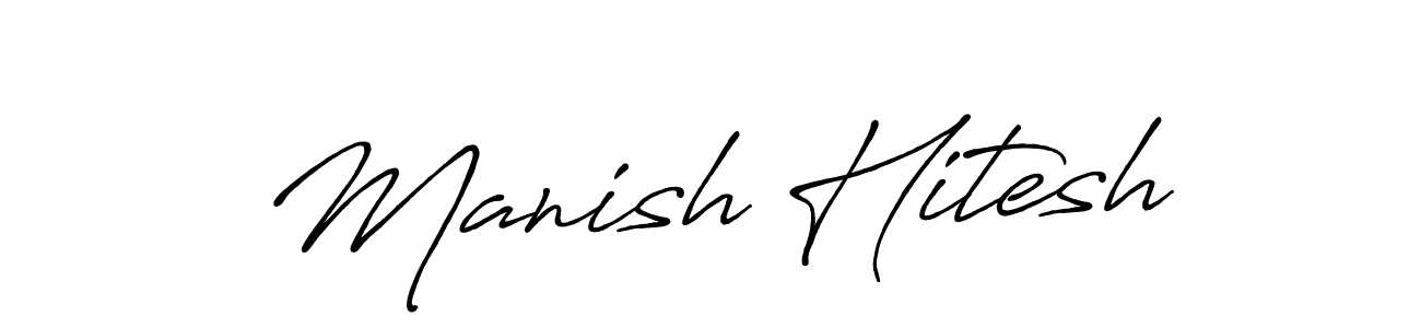 Antro_Vectra_Bolder is a professional signature style that is perfect for those who want to add a touch of class to their signature. It is also a great choice for those who want to make their signature more unique. Get Manish Hitesh name to fancy signature for free. Manish Hitesh signature style 7 images and pictures png