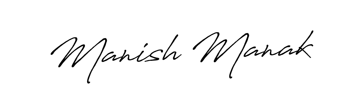 It looks lik you need a new signature style for name Manish Manak. Design unique handwritten (Antro_Vectra_Bolder) signature with our free signature maker in just a few clicks. Manish Manak signature style 7 images and pictures png