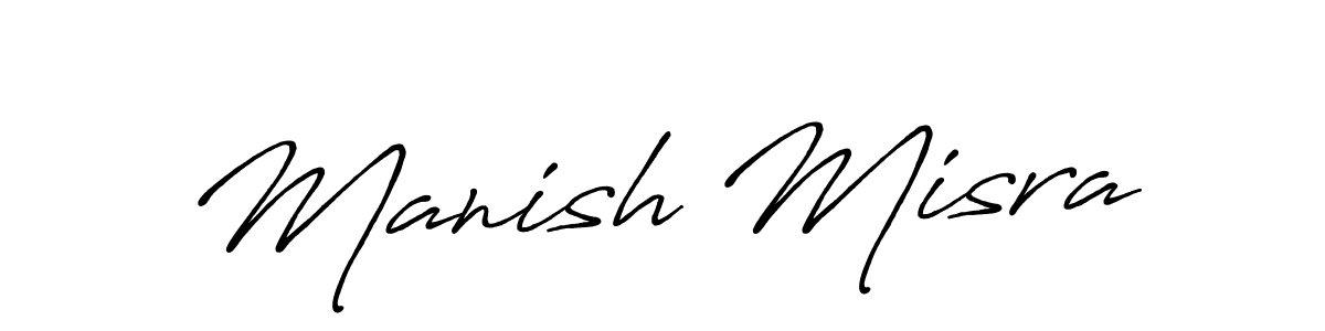 Design your own signature with our free online signature maker. With this signature software, you can create a handwritten (Antro_Vectra_Bolder) signature for name Manish Misra. Manish Misra signature style 7 images and pictures png