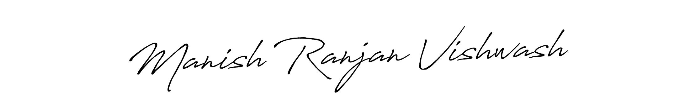 Use a signature maker to create a handwritten signature online. With this signature software, you can design (Antro_Vectra_Bolder) your own signature for name Manish Ranjan Vishwash. Manish Ranjan Vishwash signature style 7 images and pictures png