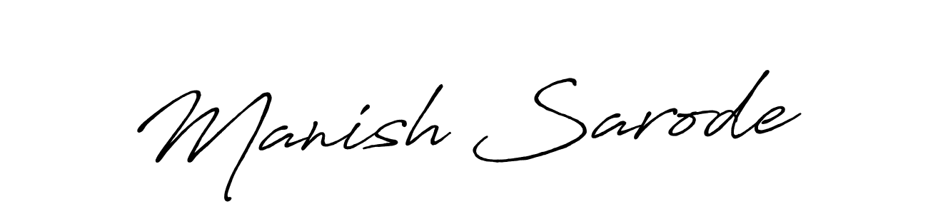 Make a beautiful signature design for name Manish Sarode. With this signature (Antro_Vectra_Bolder) style, you can create a handwritten signature for free. Manish Sarode signature style 7 images and pictures png