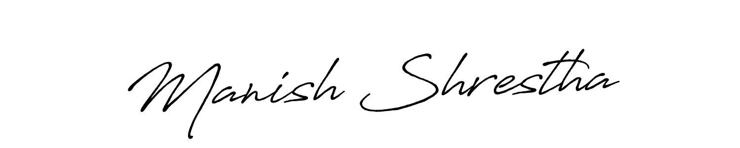 You should practise on your own different ways (Antro_Vectra_Bolder) to write your name (Manish Shrestha) in signature. don't let someone else do it for you. Manish Shrestha signature style 7 images and pictures png