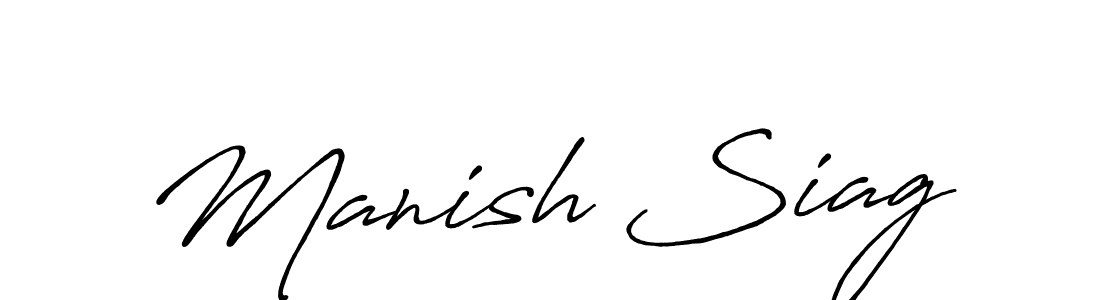 You should practise on your own different ways (Antro_Vectra_Bolder) to write your name (Manish Siag) in signature. don't let someone else do it for you. Manish Siag signature style 7 images and pictures png