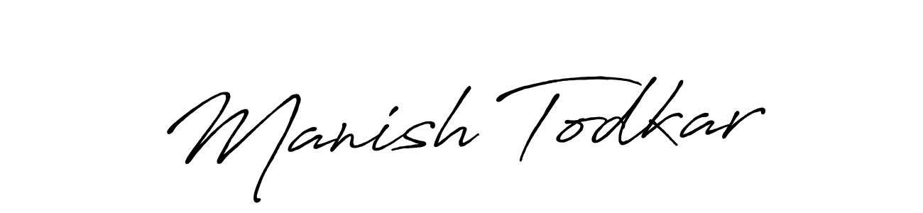 Create a beautiful signature design for name Manish Todkar. With this signature (Antro_Vectra_Bolder) fonts, you can make a handwritten signature for free. Manish Todkar signature style 7 images and pictures png